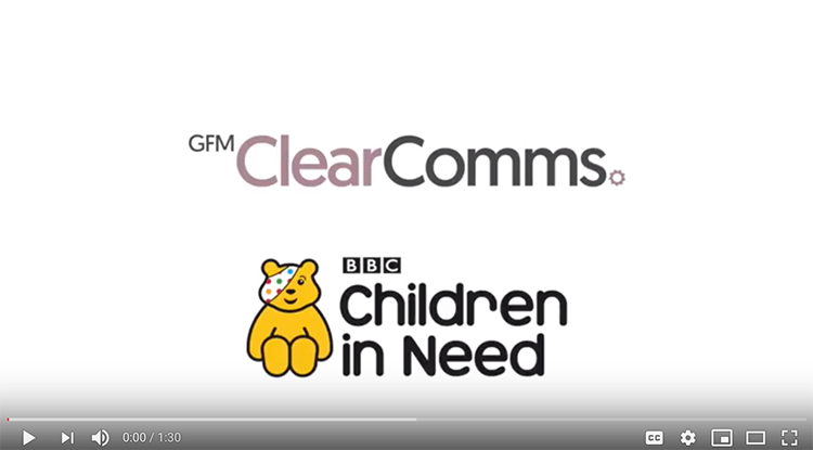 GFM ClearComms & Children in Need